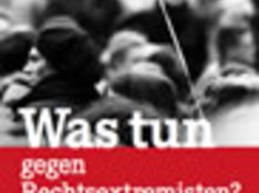 Taschenbuch: Was tun gegen Rechtsextremisten?
